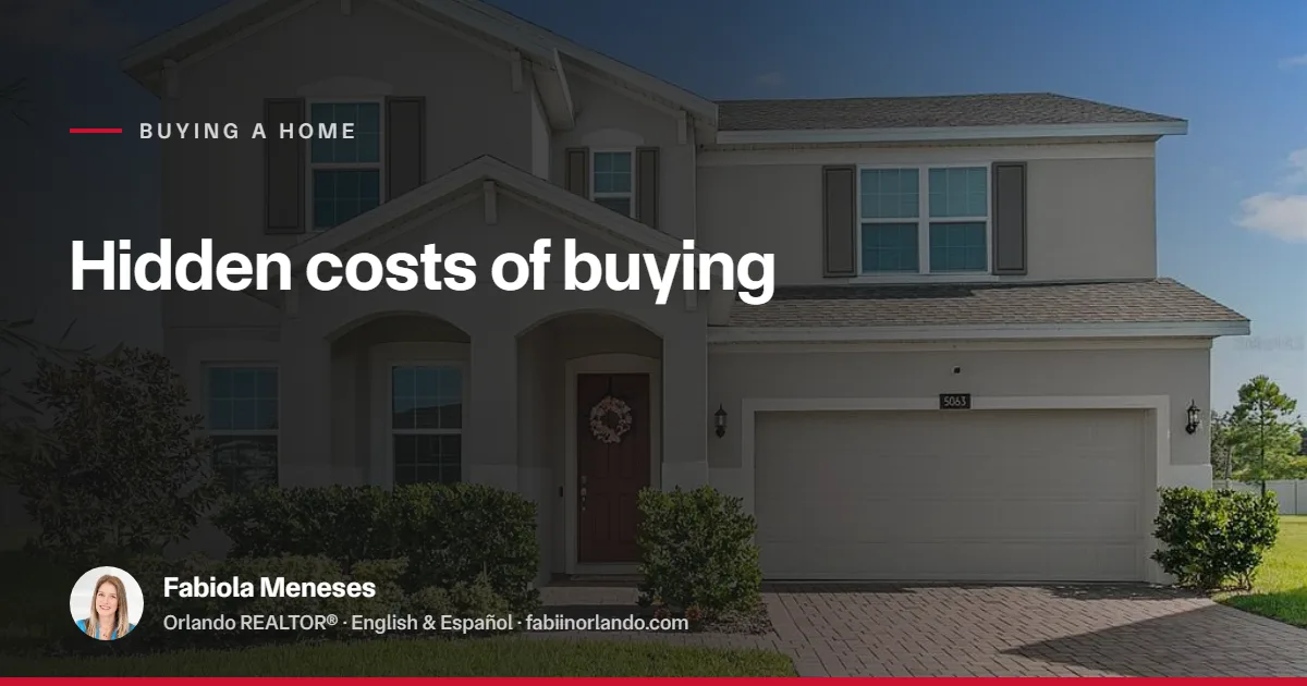 Hidden Costs of Buying a Home in Orlando That No One Talks About