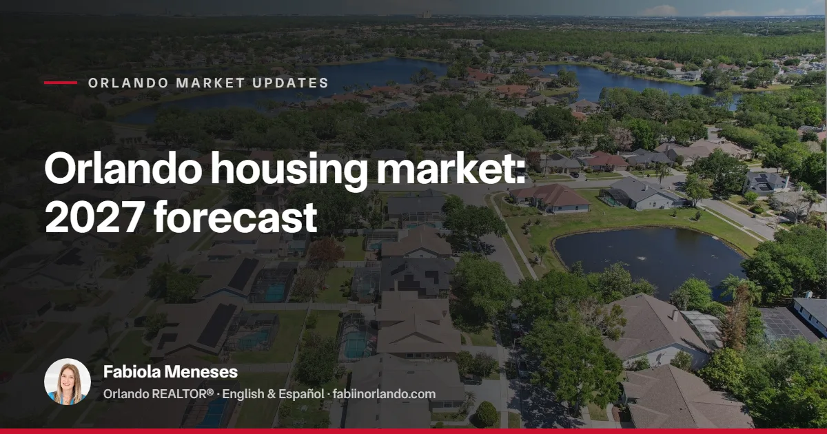 What Orlando’s 2026 Housing Trends Could Mean for the 2027 Market